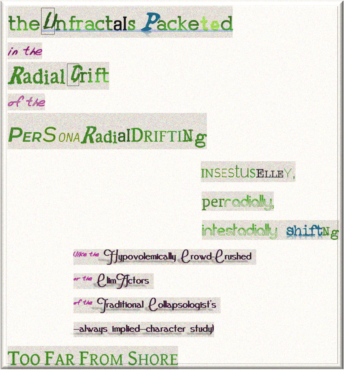 The Unfractals Packeted, experimental typographic art